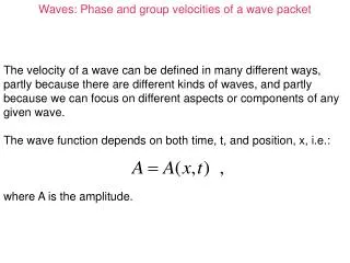 Waves: Phase and group velocities of a wave packet
