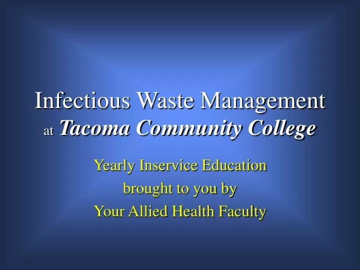 infectious waste management at tacoma community college