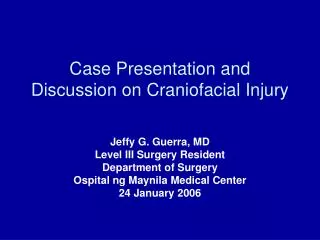 Case Presentation and Discussion on Craniofacial Injury
