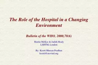 The Role of the Hospital in a Changing Environment Bulletin of the WHO, 2000,78(6)