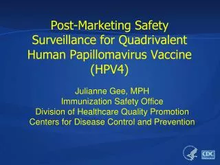 Post-Marketing Safety Surveillance for Quadrivalent Human Papillomavirus Vaccine (HPV4)