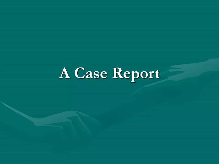 a case report