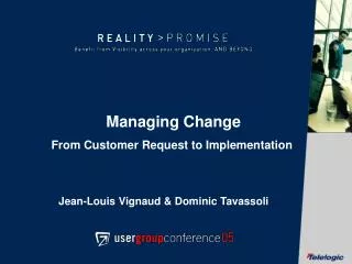 Managing Change From Customer Request to Implementation