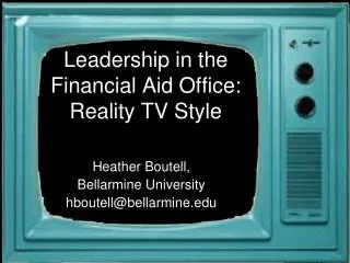 Leadership in the Financial Aid Office: Reality TV Style