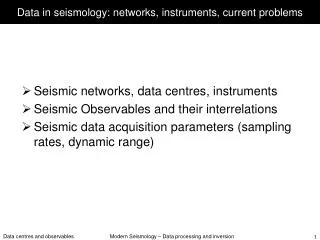 Data in seismology: networks, instruments, current problems