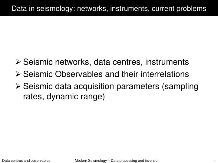 data in seismology networks instruments current problems