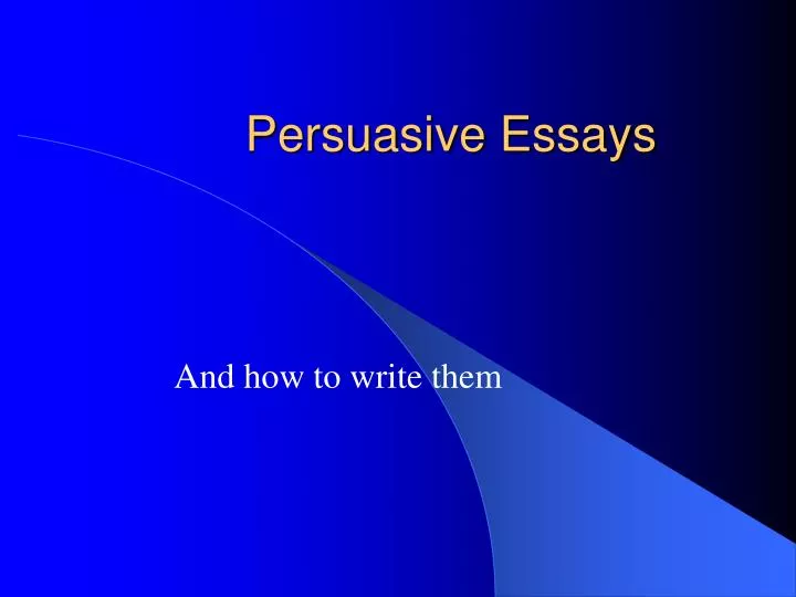 persuasive essays