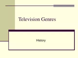 Television Genres
