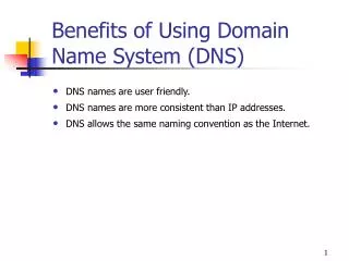 Benefits of Using Domain Name System (DNS)
