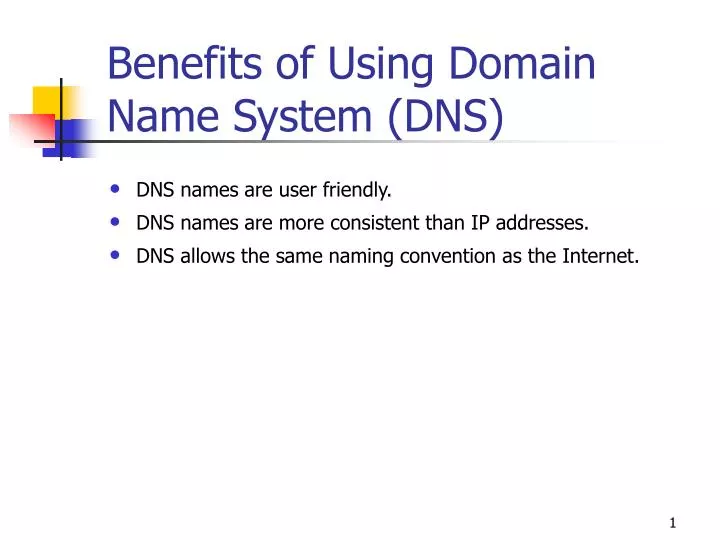 benefits of using domain name system dns