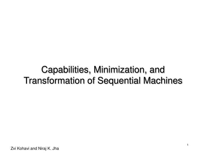 capabilities minimization and transformation of sequential machines