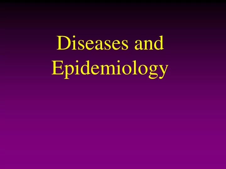 diseases and epidemiology