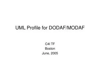 UML Profile for DODAF/MODAF