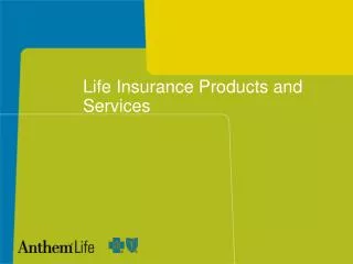 Life Insurance Products and Services