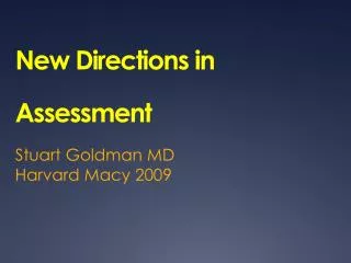 New Directions in Assessment