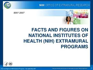 FACTS AND FIGURES ON NATIONAL INSTITUTES OF HEALTH (NIH) EXTRAMURAL PROGRAMS