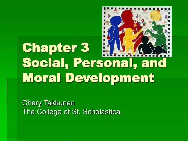 chapter 3 social personal and moral development