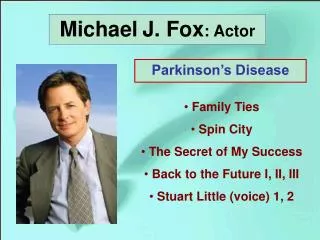 Michael J. Fox : Actor