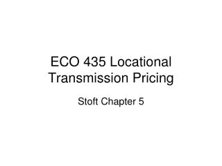 ECO 435 Locational Transmission Pricing