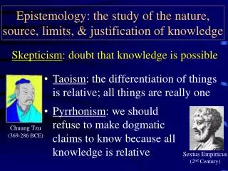 epistemology the study of the nature source limits justification of knowledge