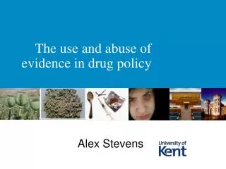 The use and abuse of evidence in drug policy