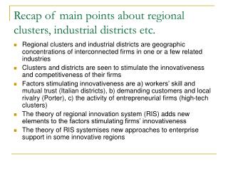 Recap of main points about regional clusters, industrial districts etc.