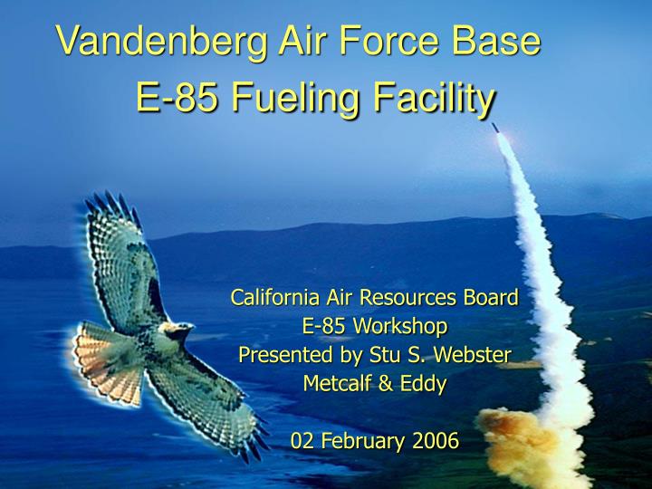 vandenberg air force base e 85 fueling facility
