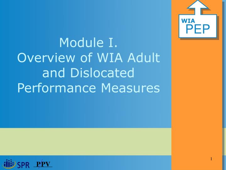 module i overview of wia adult and dislocated performance measures