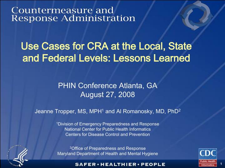 use cases for cra at the local state and federal levels lessons learned