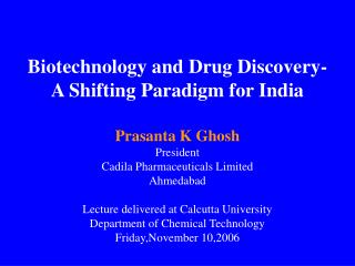 Biotechnology and Drug Discovery- A Shifting Paradigm for India