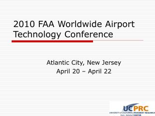 2010 FAA Worldwide Airport Technology Conference
