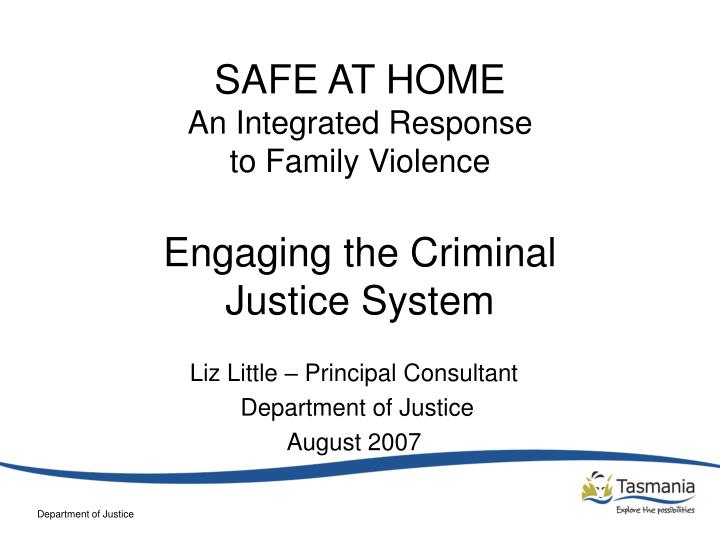safe at home an integrated response to family violence engaging the criminal justice system