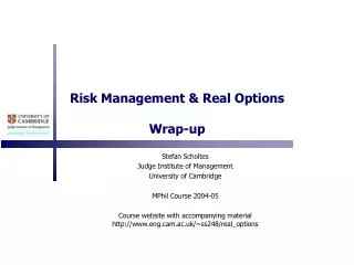 Risk Management &amp; Real Options Wrap-up