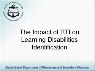 The Impact of RTI on Learning Disabilities Identification