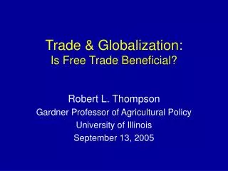 Trade &amp; Globalization: Is Free Trade Beneficial?