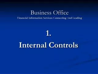 1. Internal Controls