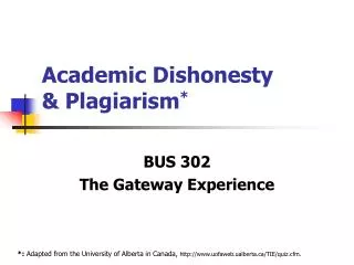 Academic Dishonesty &amp; Plagiarism *