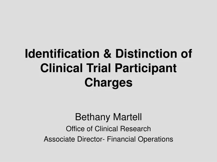 identification distinction of clinical trial participant charges