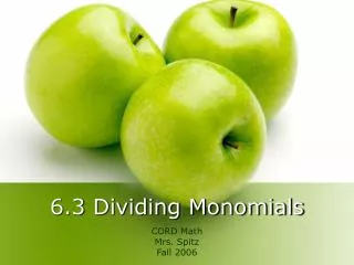 6.3 Dividing Monomials