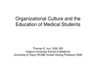 Organizational Culture and the Education of Medical Students