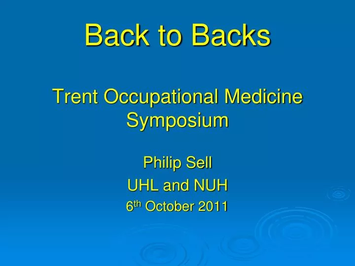 back to backs trent occupational medicine symposium