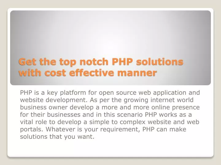 get the top notch php solutions with cost effective manner