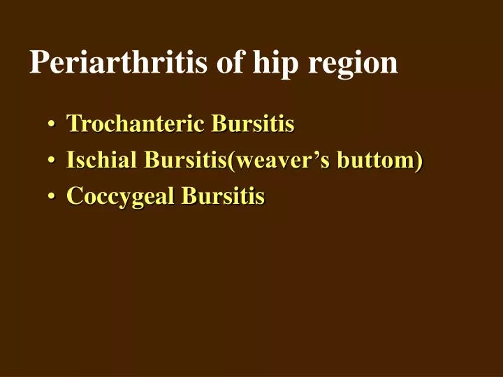 periarthritis of hip region