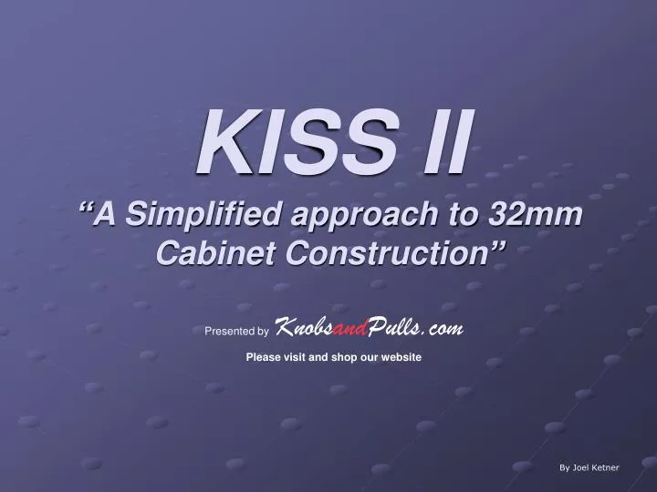 kiss ii a simplified approach to 32mm cabinet construction