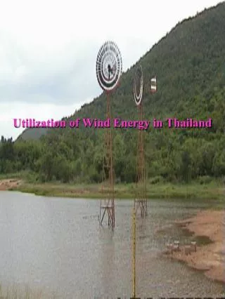 Utilization of Wind Energy in Thailand