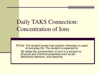 Daily TAKS Connection: Concentration of Ions