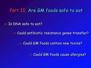 ? Could GM foods contain new toxins?