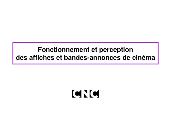 fonctionnement et perception des affiches et bandes annonces de cin ma