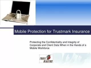 Mobile Protection for Trustmark Insurance