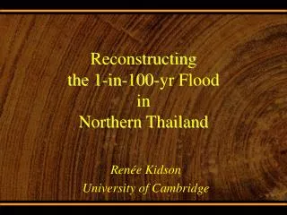 Reconstructing the 1-in-100-yr Flood in Northern Thailand